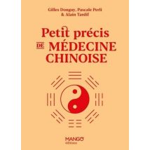 Petit Précis De Médecine Chinoise