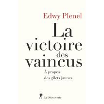 La Victoire Des Vaincus - À Propos Des Gilets Jaunes