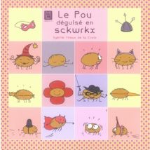 Les Poux T.2 - Le Pou Déguisé En Sckwrkx