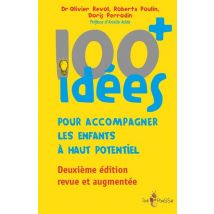 100 Idées+ Pour Accompagner Les Enfants À Haut Potentiel