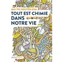 Tout Est Chimie Dans Notre Vie
