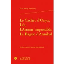 Le Cachet D'Onyx, Léa, L'Amour Impossible, La Bague D'Annibal