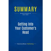 Summary: Getting Into Your Customer's Head : Review And Analysis Of Davis' Book