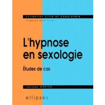 L'Hypnose En Sexologie - Études De Cas