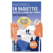 Randonnées En Raquettes : Ouest De La Chaîne Des Pyrénées