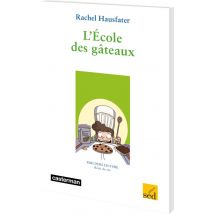 Parcours Lecture : L'École Des Gâteaux, De Rachel Hausfater - Cm1 - Fichier Ressources + 12 Albums