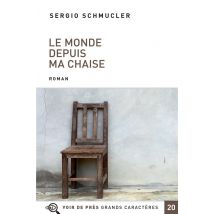 Le Monde Depuis Ma Chaise