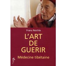 L'Art De Guérir, Médecine Tibétaine