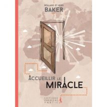Accueillir Le Miracle