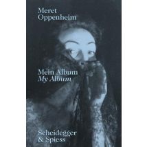 Meret Oppenheim : My Album
