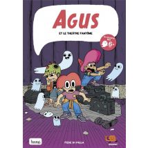 Agus Et Le Théâtre Fantôme