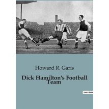Dick Hamilton's Football Team