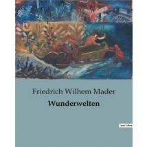 Wunderwelten