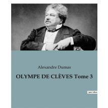 Olympe De Clèves Tome 3