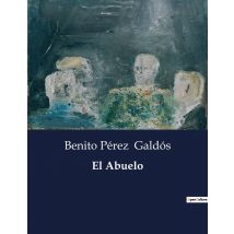 El Abuelo : La Lección De Humanidad En La Vejez