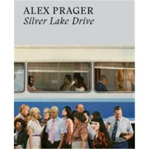 Alex Prager : Silver Lake Drive