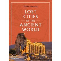 Lost Cities Of The Ancient World