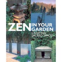 Zen In Your Garden