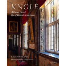 Knole : A Private View Of One Of Britain's Great Houses