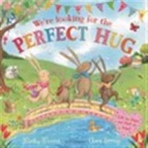 We're Looking For The Perfect Hug : A Lift-the-flap Adventure And Perfect Mother's Day Gift