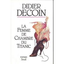 La Femme De Chambre Du Titanic
