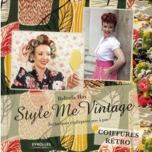 Style Me Vintage - Coiffures Rétro - Techniques Expliquées Pas À Pas
