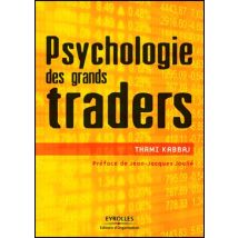 Psychologie Des Grands Traders
