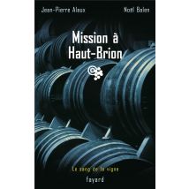 Le Sang De La Vigne Tome 1 - Mission À Haut Brion