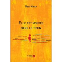Elle Est Montée Dans Le Train