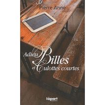 Adieu Billes Et Culottes Courtes