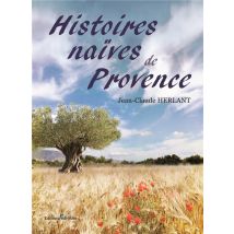 Histoires Naïves De Provence