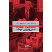 Populismo Multimillonario : Estados Unidos Y Democracia Imperialista En El Nuevo Ciclo Politico