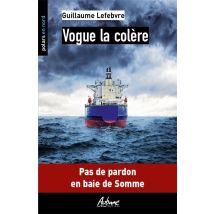Vogue La Colère : Pas De Pardon En Baie De Somme