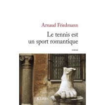 Le Tennis Est Un Sport Romantique