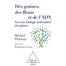 Des Graines, Des Fleurs Et De L'Adn