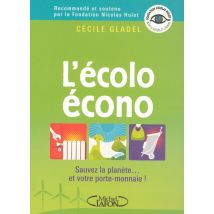 L'Écolo Écono - Sauvez La Planète Et Votre Porte-monaie