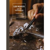 Les Bijoux : Art Et Techniques