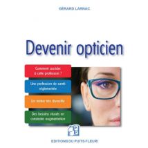 Devenir Opticien - Comment Accéder À Cette Profession ?