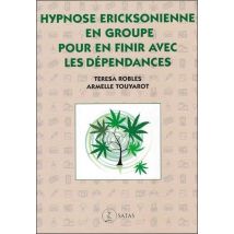 Hypnose Ericksonienne En Groupe Pour En Finir Avec Les Dépendances