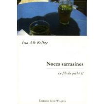 Noces Sarrasines - Le Fils Du Peche Ii