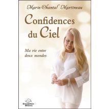 Confidences Du Ciel - Ma Vie Entre Deux Mondes