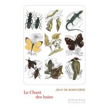 Le Chant Des Haies : Flore Et Faune Des Lisières