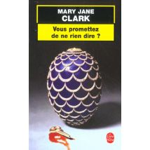 Vous Promettez De Ne Rien Dire?