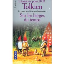 Chansons Pour Tolkien T.2 - Sur Les Berges Du Temps
