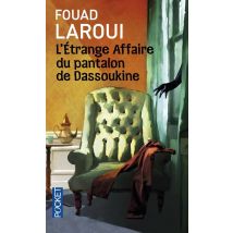 L'Étrange Affaire Du Pantalon De Dassoukine