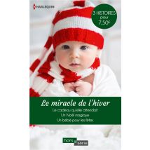 Le Miracle De L'Hiver - Le Cadeau Qu'elle Attendait - Un Noel Magique - Un Bebe Pour Les Fetes