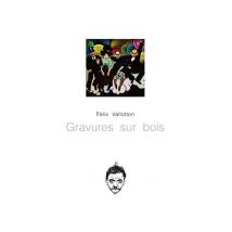 Gravures Sur Bois De Felix Vallotton