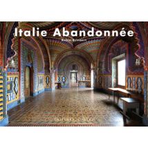 Italie Abandonnée