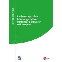 La Thermographie Infrarouge Active Sur Pièces De Fixation Mécanique