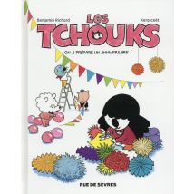 Les Tchouks T.6 - On A Préparé Un Anniversaire !